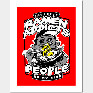 Japanese Ramen Addicts My Kind of People Posters and Art